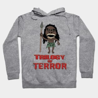 Trilogy Of Terror!! Hoodie